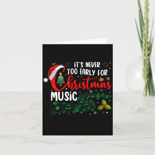It's Never Too Early For Christmas Music Lover San Kort (Framsida)