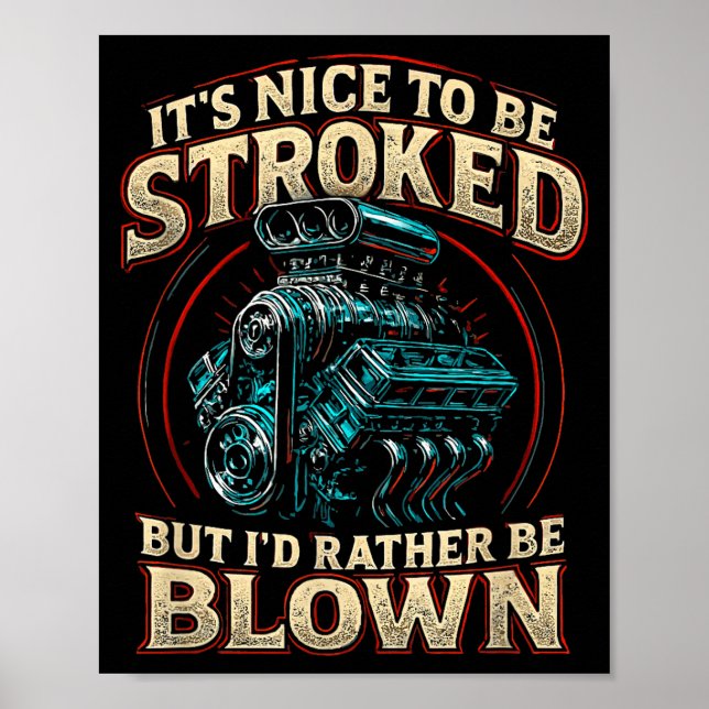 It's Nice To Be Stroked Funny Racing Mens Drag Rac Poster (Framsidan)