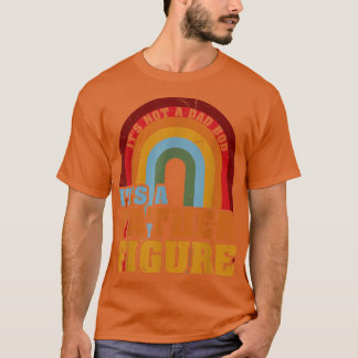 It's Not A Dad Bod It's A Father Figure Father's D T Shirt