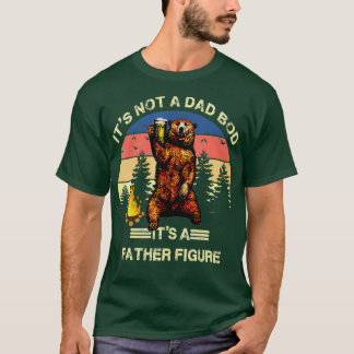 Its Not A Dad Bod Its A Father Figure Funny  T Shirt