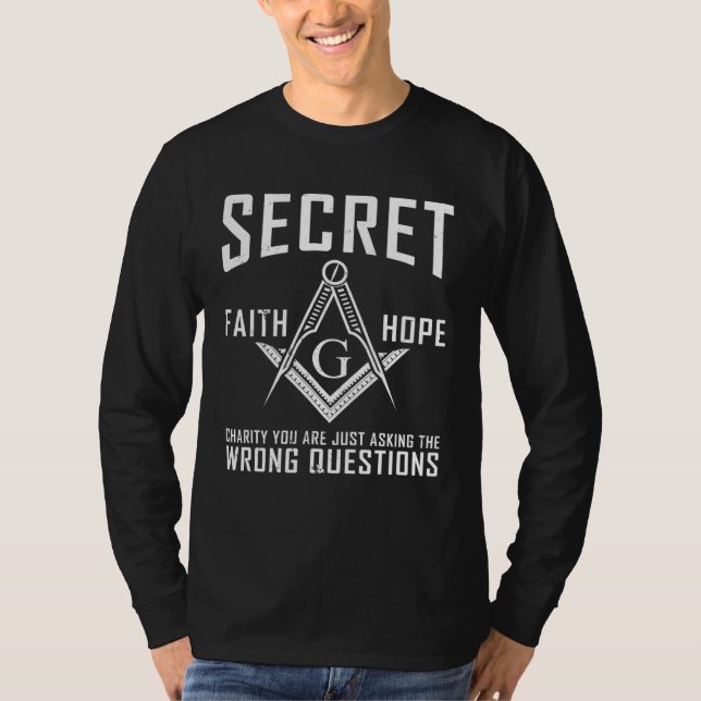 Its Not A Secret Masonic Master Square And Compass T Shirt (Framsida)