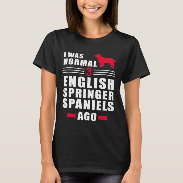 Its Not Dog Hair Its English Springer Spaniel T Shirt (Framsida)