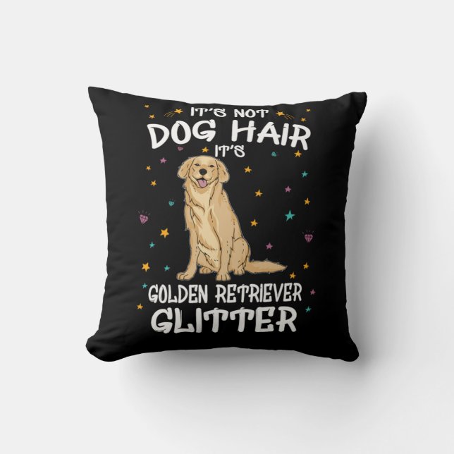 Its Not Dog Hair Its Golden Retriever Glitter Kudde (Framsida)