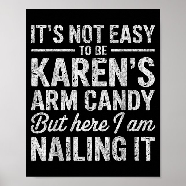 It's-not-easy To Be Karen's Arm Candy Funny Couple Poster (Framsidan)