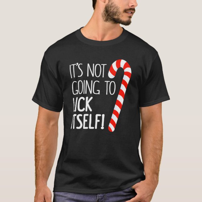 It's Not Going To Lick Itself Adult Christmas Them T Shirt (Framsida)
