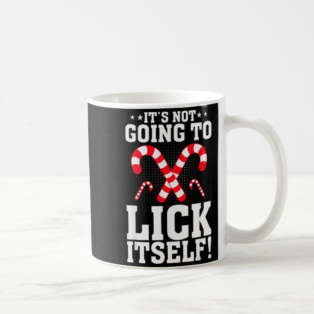 It's Not Going To Lick Itself Adult Funny Christma Kaffemugg (Höger)