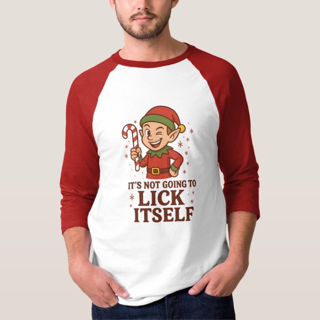It's Not Going to Lick Itself Raglan T-Shirt (Framsida)