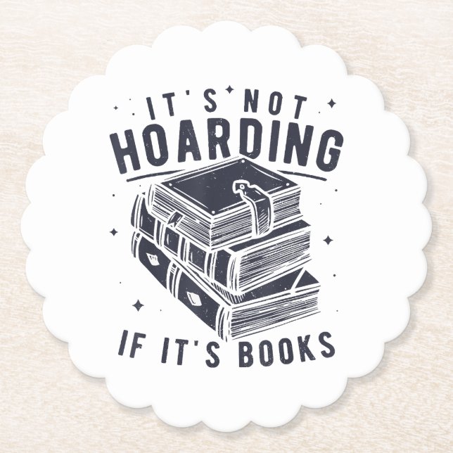 It's Not Hoarding If It's Books Book Lover Readers Underlägg Papper (Framsida)