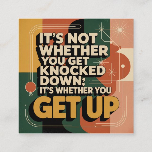 It's Not Whether You Get Knocked Down Fyrkantigt Visitkort (Framsida)