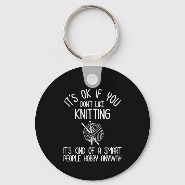 It's OK If You Don't Like Knitting Nyckelring (Framsida)