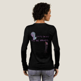 IT'S OKAY TO BE MANIC T SHIRT