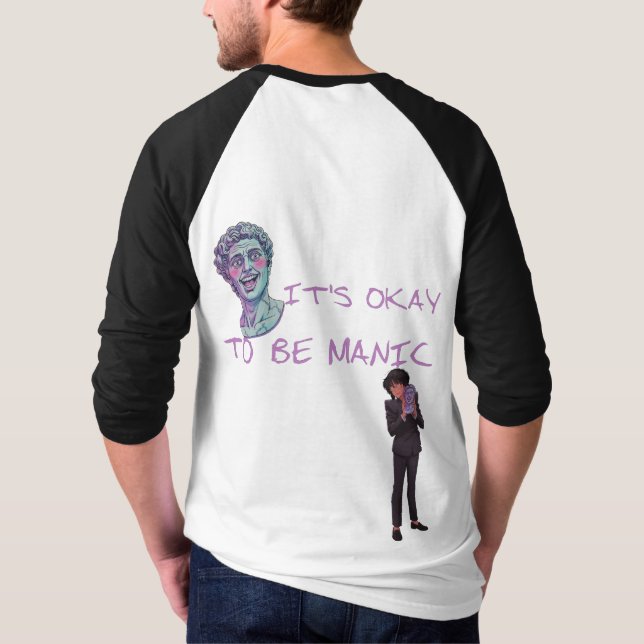 IT'S OKAY TO BE MANIC T SHIRT (Baksida)