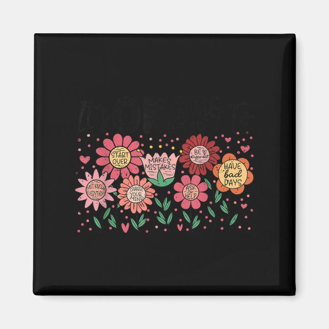 It's Okay To Make Mistakes Be Different Flower Ins Magnet (Framsidan)