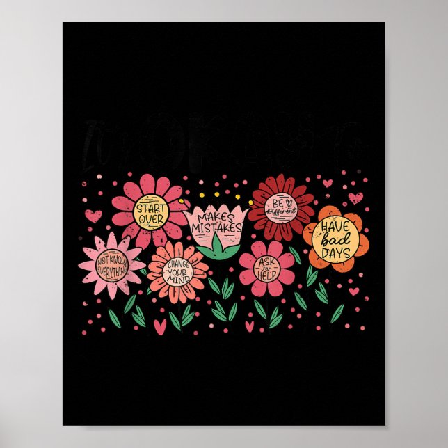 It's Okay To Make Mistakes Be Different Flower Ins Poster (Framsidan)