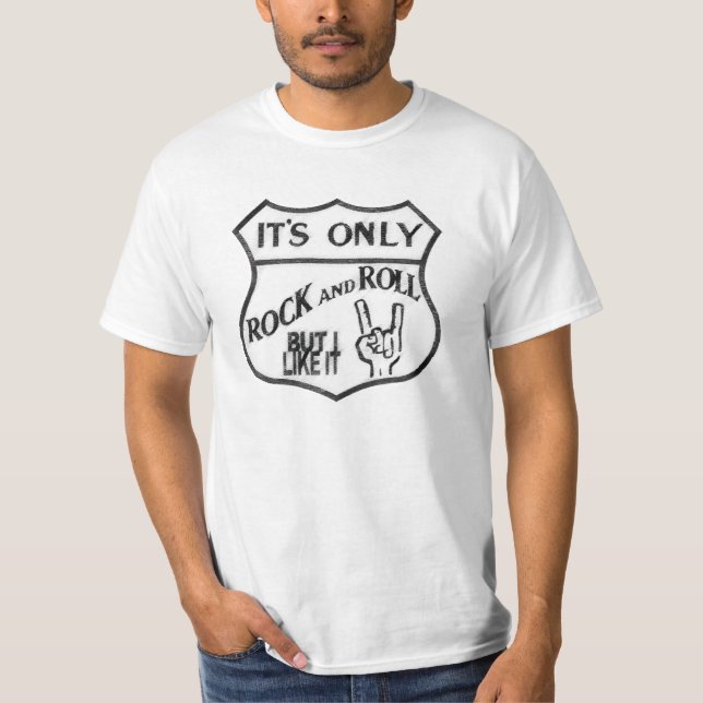 It's Only Rock and Roll #1 - Tshirt Stencil Custom Tee Shirt (Framsida)