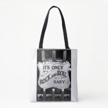 'It's Only Rock and Roll Baby' Totebag