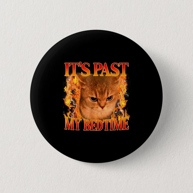 It's Past My Bedtime Funny Cat Meme Animals Humor  Knapp (Framsida)