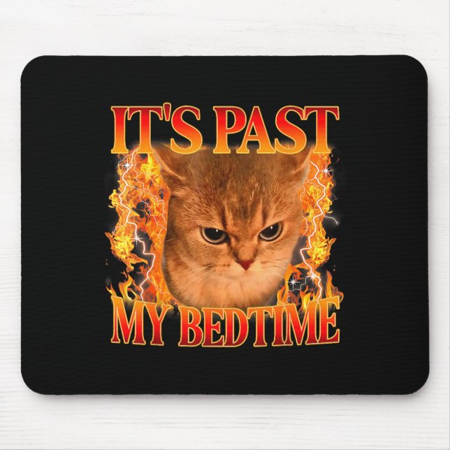 It's Past My Bedtime Funny Cat Meme Animals Humor  Musmatta (Framsidan)