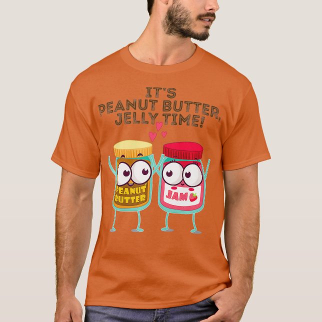 Its Peanut Butter Jelly Time Funny Gift Idea T Shirt (Framsida)