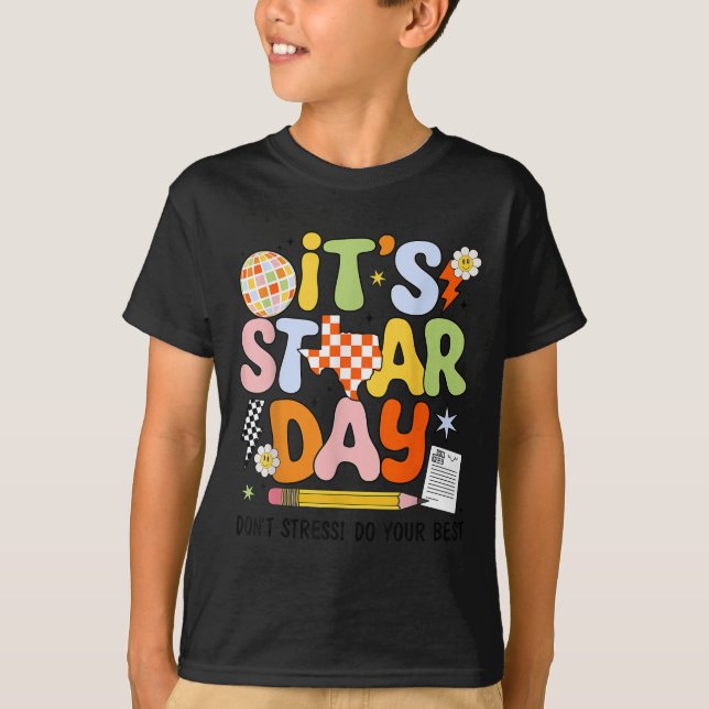 It's Staar Day Don't Stress Do Your Test Day Motiv T Shirt (Framsida)