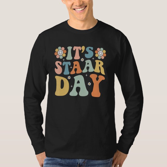 Its Staar Day Testing Day Retro Motivational Teach T Shirt (Framsida)