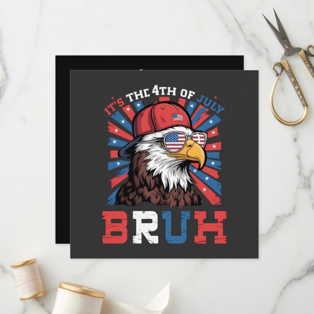 Its The 4th Of July Bruh Bald Eagle Patriotic Program (Fram/Back In Situ)