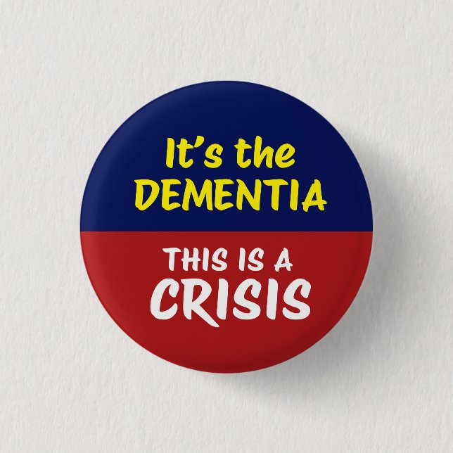 IT'S THE DEMENTIA | BY | Protest Knapp (Framsida)