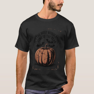 Its The Most Wonderful Time of The Year Halloween  T Shirt