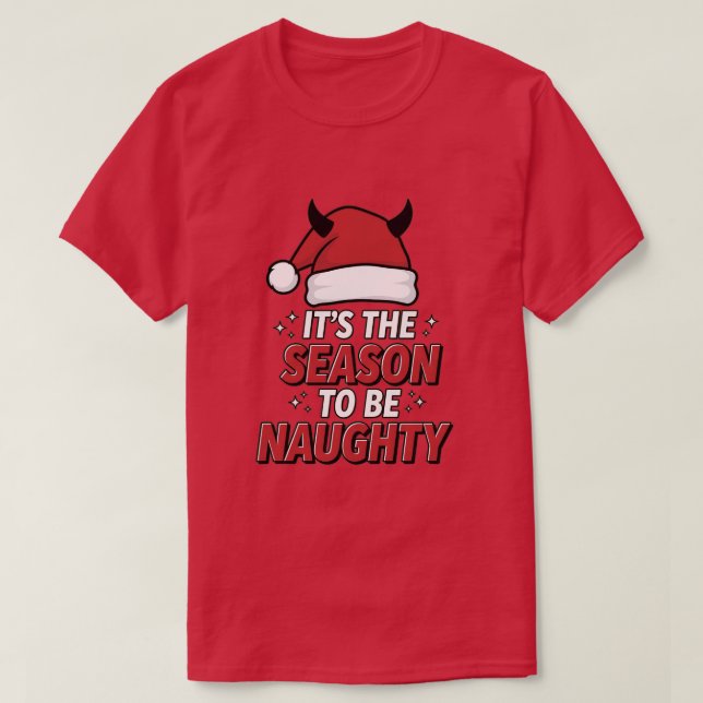 It's the season to be naughty t shirt (Design framsida)