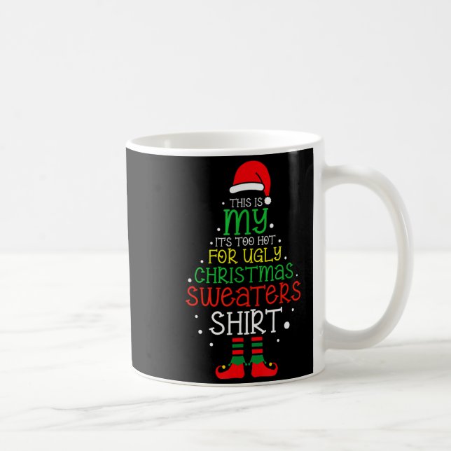 It's Too Hot For Ugly Christmas Funny Xmas Men Wom Kaffemugg (Höger)
