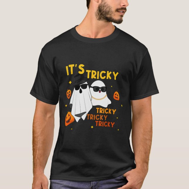 It's Tricky Tricky Tricky Funny Ghost Boo Hallowee T Shirt (Framsida)