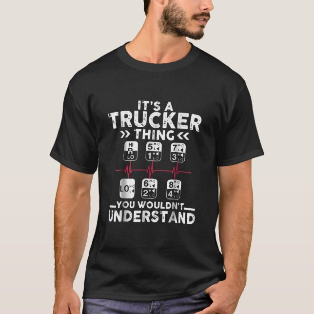 It's Trucker Thing Shirt Truck Gear Shift Pattern T Shirt (Framsida)