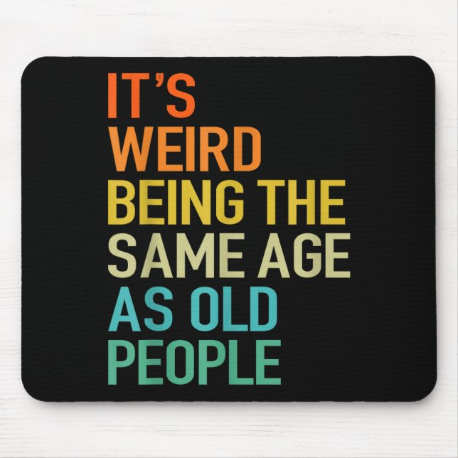 It's Weird Being The Same Age As Old People Husban Musmatta (Framsidan)