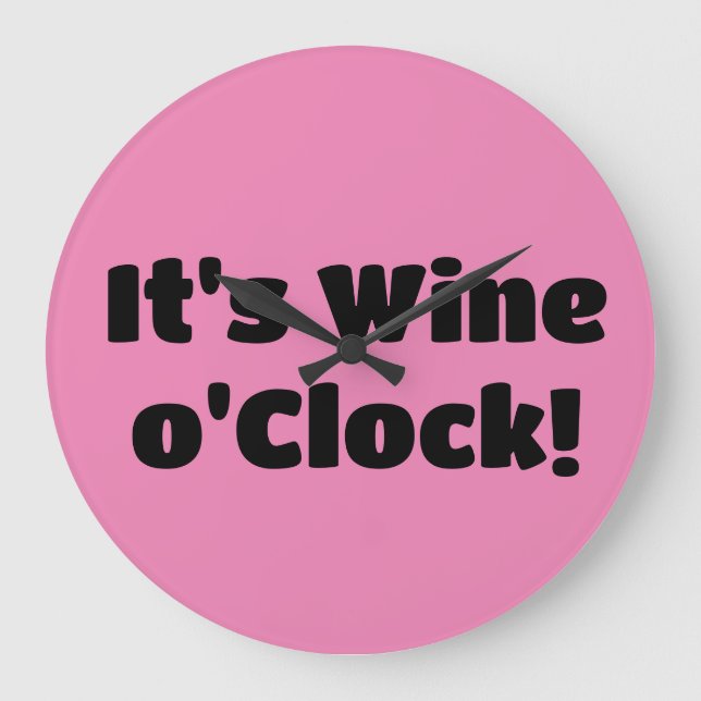 It's Wine o'Clock Clock Stor Klocka (Framsida)