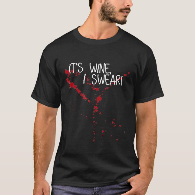 Its Wine Stain Not Blood I Swear  Im Not Vampire M T Shirt (Framsida)