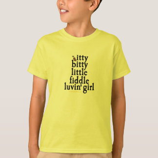 itty bitty lite lurendrejeriluvinflicka t shirt