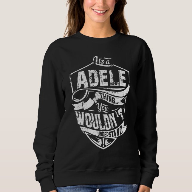 Itu2019s A Adele Sak Du skulle inte förstå T Shirt (Framsida)