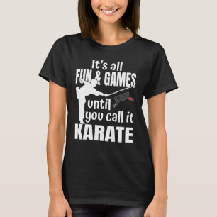Itu2019s all roligt och alla spel tills du kallar t shirt