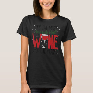 Itu2019s årets mest underbara Vin T Shirt