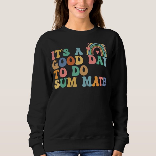 Itu2019s en Bra dag att göra summan math Math Tea T Shirt (Framsida)