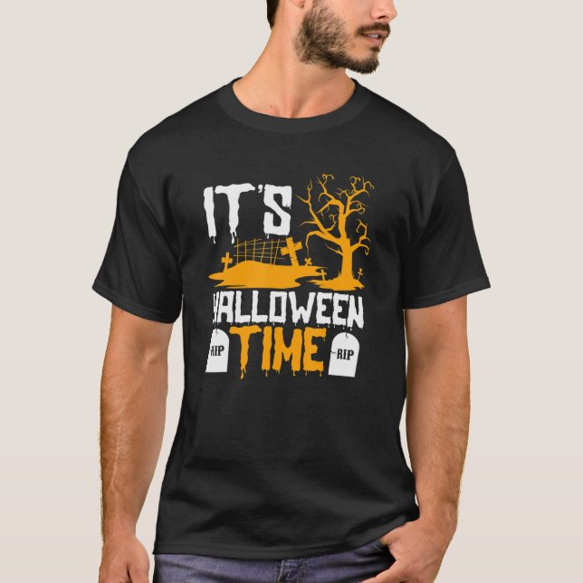 Itu2019s Halloween Time Spooky Graveyard Costume T Shirt (Framsida)