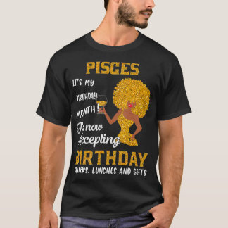 Itu2019s My Birthday  Black Women Pisces Zodiac Gi T Shirt