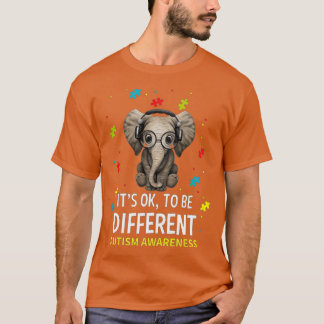 Itx27s är okej om du vill vara en annan elefant-au t shirt