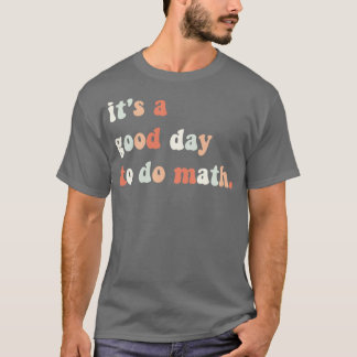 Itx27s Bra Day to Do Math Math Teacher Math Stu T Shirt
