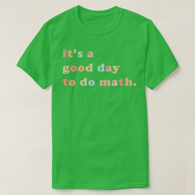 Itx27s Bra Day to Do Math Math Teacher Math Tea T Shirt (Design framsida)