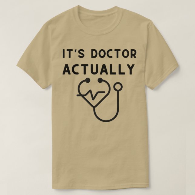 Itx27s Doktor, faktiskt 2 1 T Shirt (Design framsida)