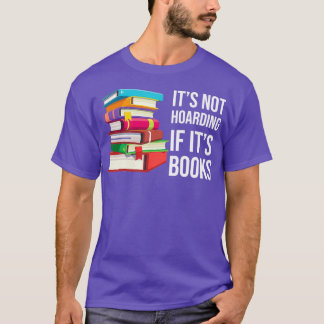 Itx27s ej hoarding om Itx27s Bokar 1 T Shirt
