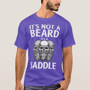 Itx27s inte en skäggix27s A Saddle Gift Beard Kärl T Shirt