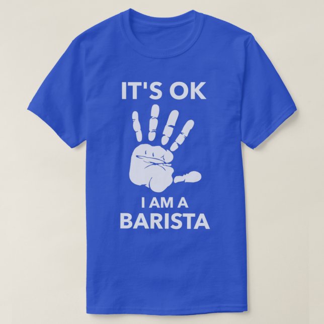ITx27S OK, JAG ÄR EN BARISTA T Shirt (Design framsida)