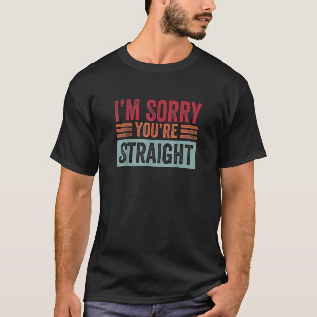 Iu2019m Beklagar Youu2019re Rak 2 T Shirt (Framsida)